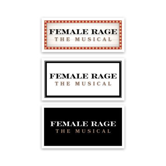 Female Rage - The Musical